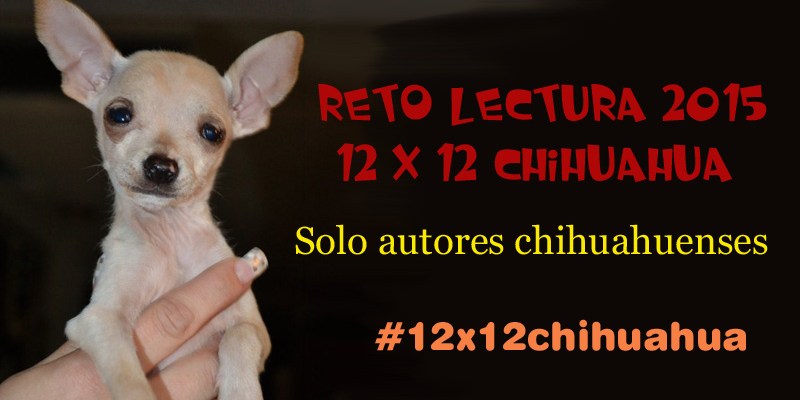 Reto lectura 12 x 12 Chihuahua