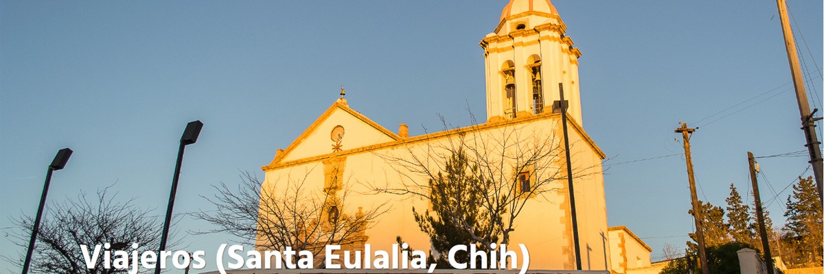 Viajeros Chihuahua Santa Eulalia Rhafhaell