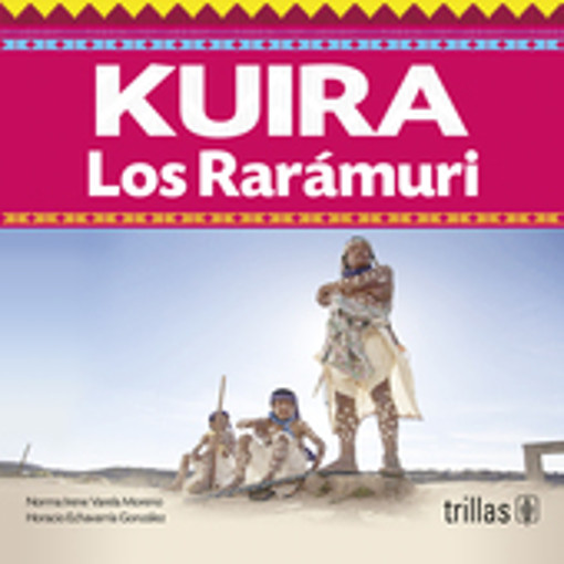 kuira los raramuri norma varela horacio chavarria