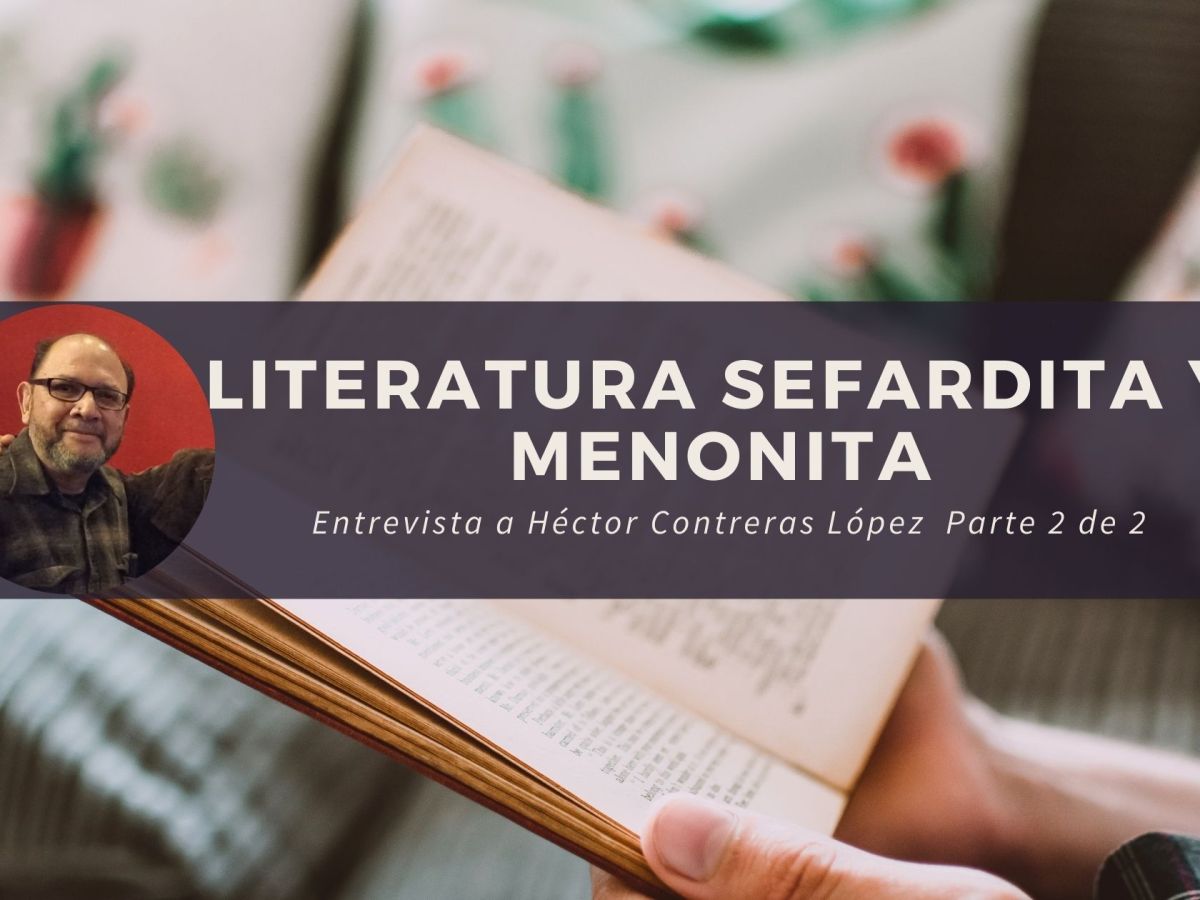 Literatura sefardita y&nbsp;menonita